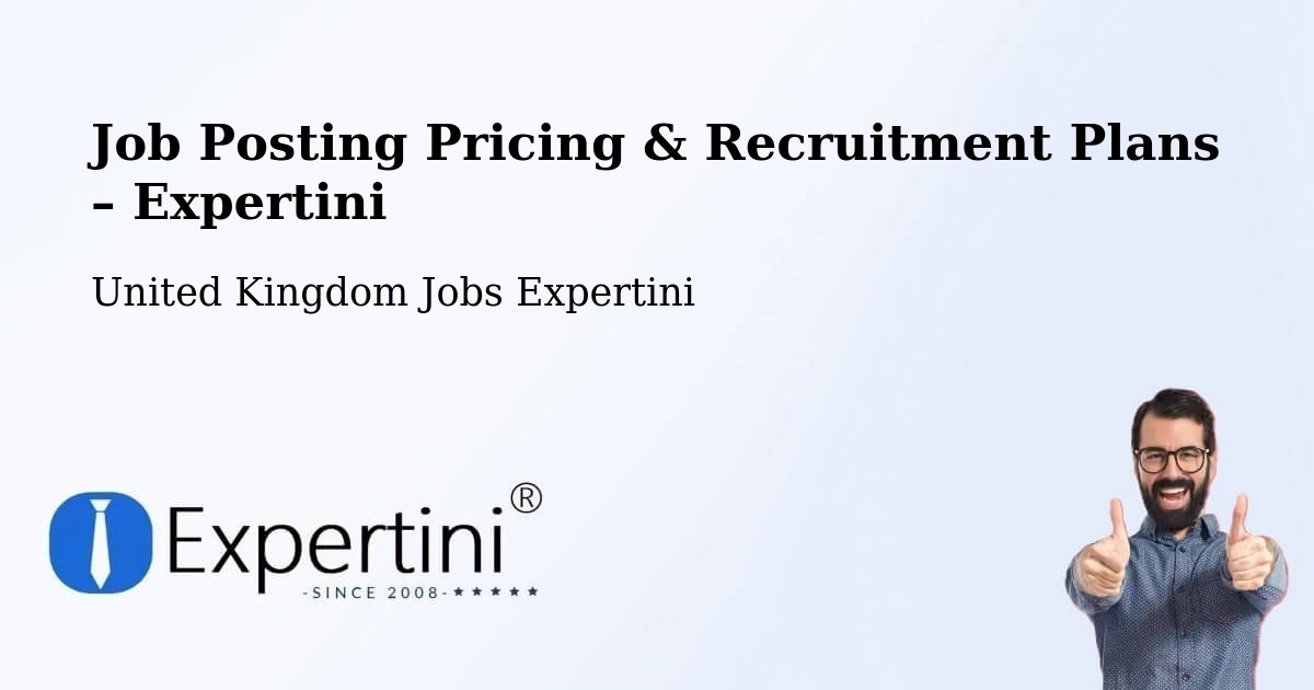 Job Posting Pricing & Recruitment Plans – Cornholme - Cornholme, United Kingdom Jobs Expertini